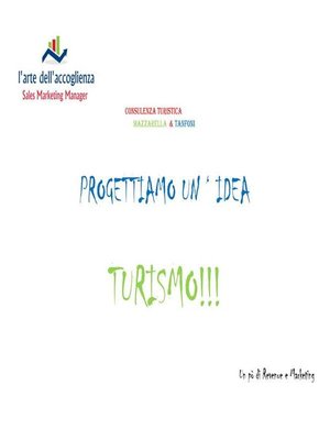 cover image of Progettiamo un'idea turismo!!!